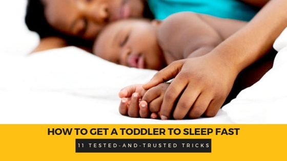 How to Get a Toddler to Sleep Fast