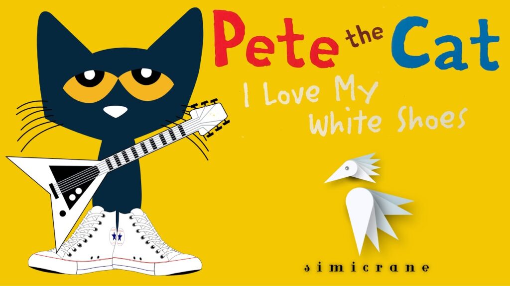 Pete The Cat (I Love My White Shoes) by Eric Litwin best toddler books
